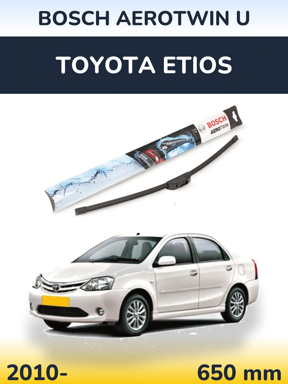 Front wiper blade BOSCH AeroTwin U 650 mm for Toyota Etios 2010-2026
