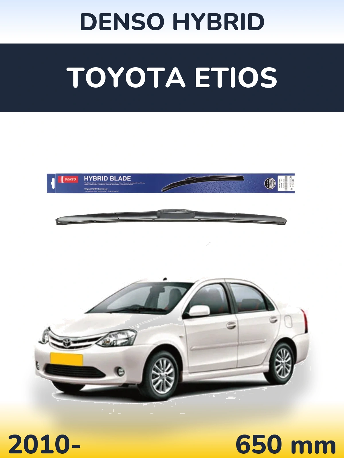 Ștergătoare Denso Hybrid pentru Toyota Etios