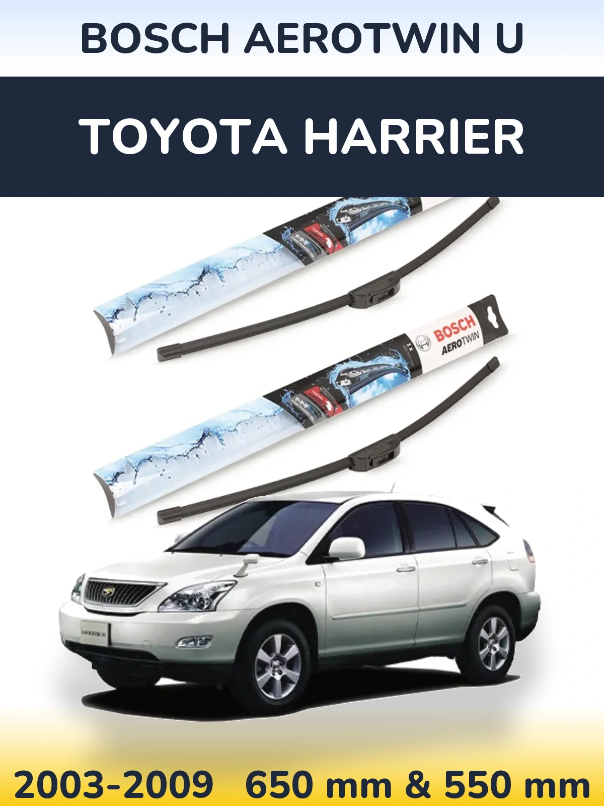 Ștergătoare BOSCH AeroTwin U pentru Toyota Harrier