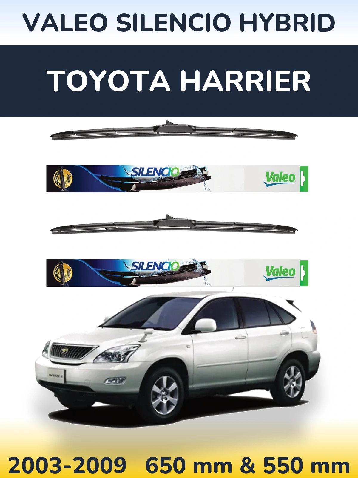 Ștergătoare Valeo Silencio Hybrid pentru Toyota Harrier