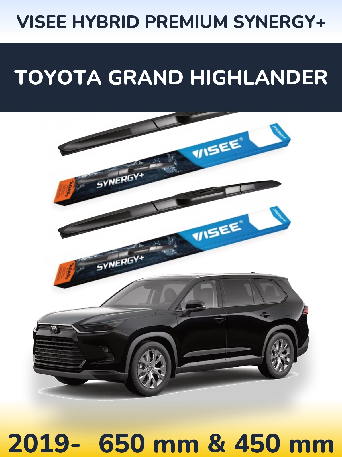 Ștergătoare VISEE HYBRID PREMIUM SYNERGY+ pentru Toyota Grand Highlander