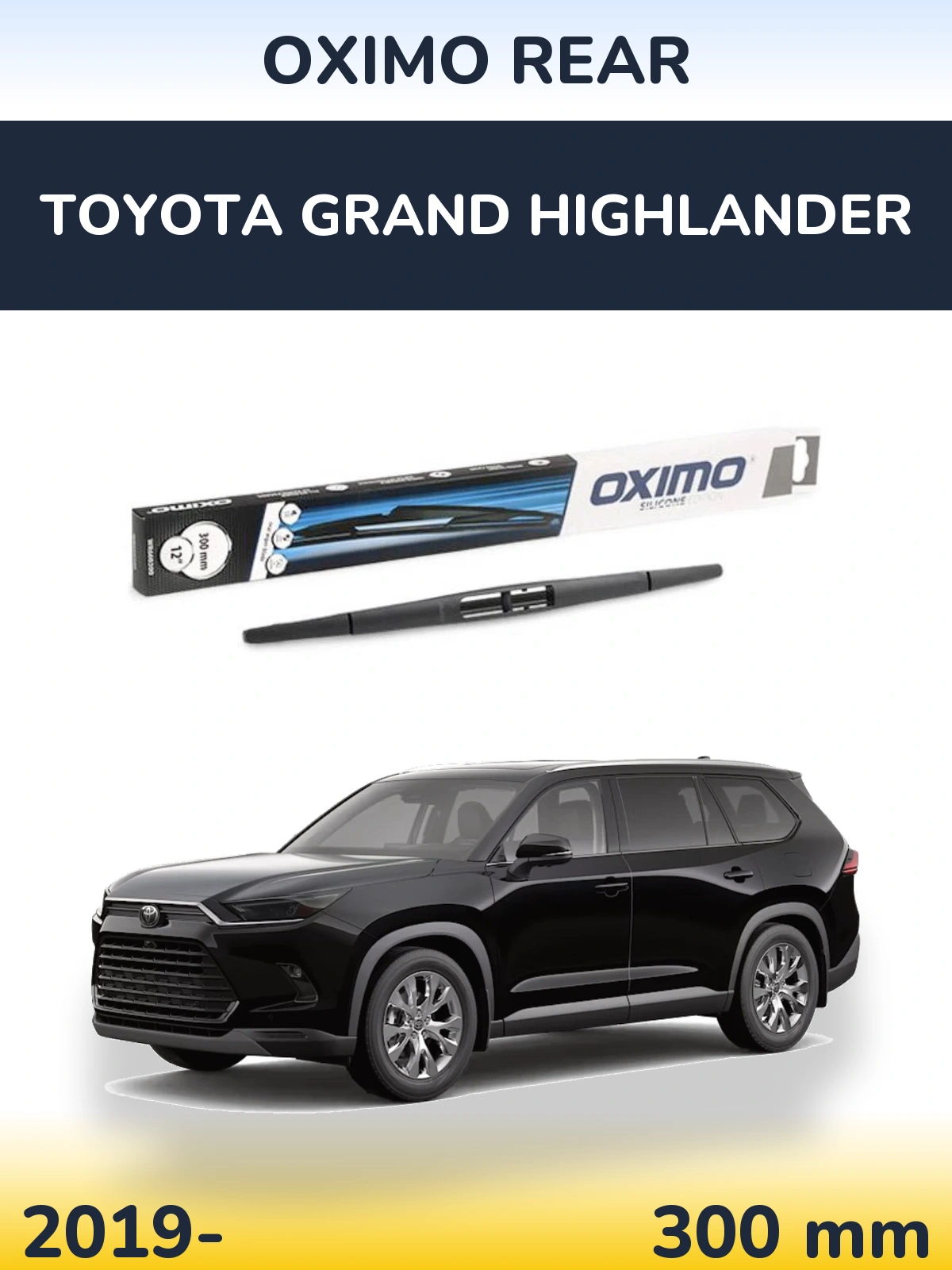Задня щітка Oximo Rear 300 мм для Toyota Grand Highlander 2019-2026