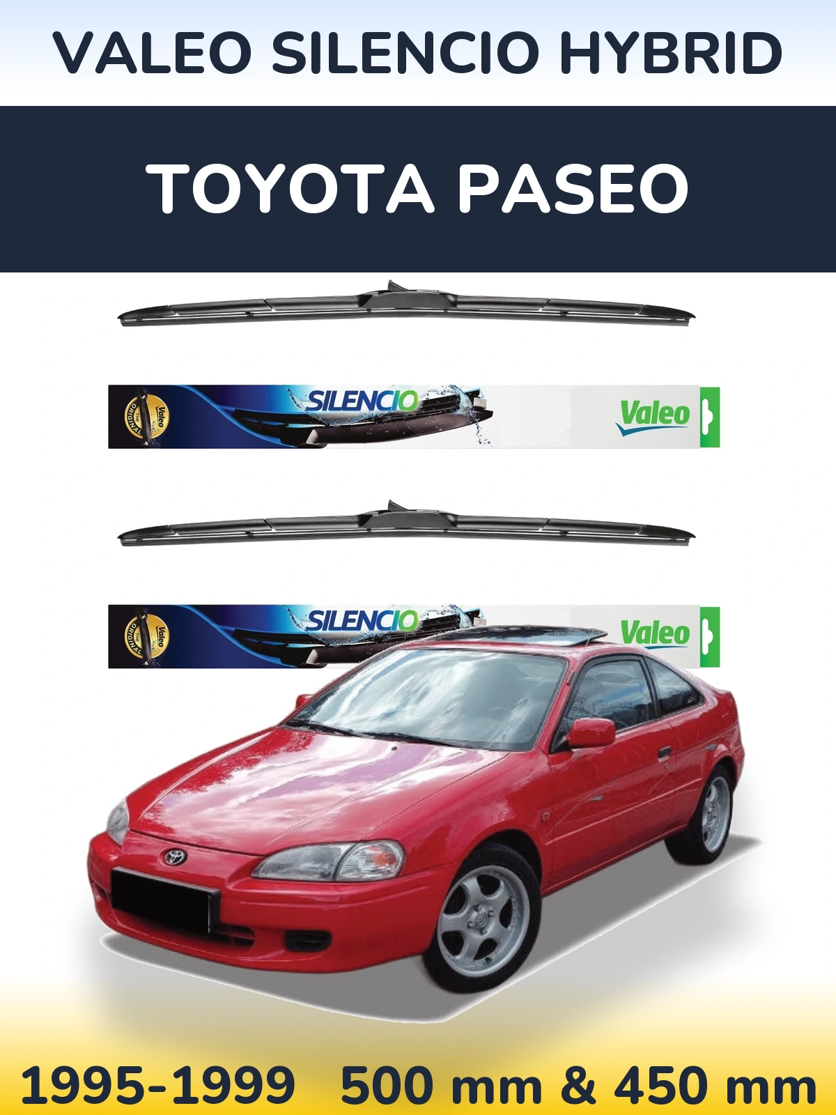 Ștergătoare Valeo Silencio Hybrid pentru Toyota Paseo