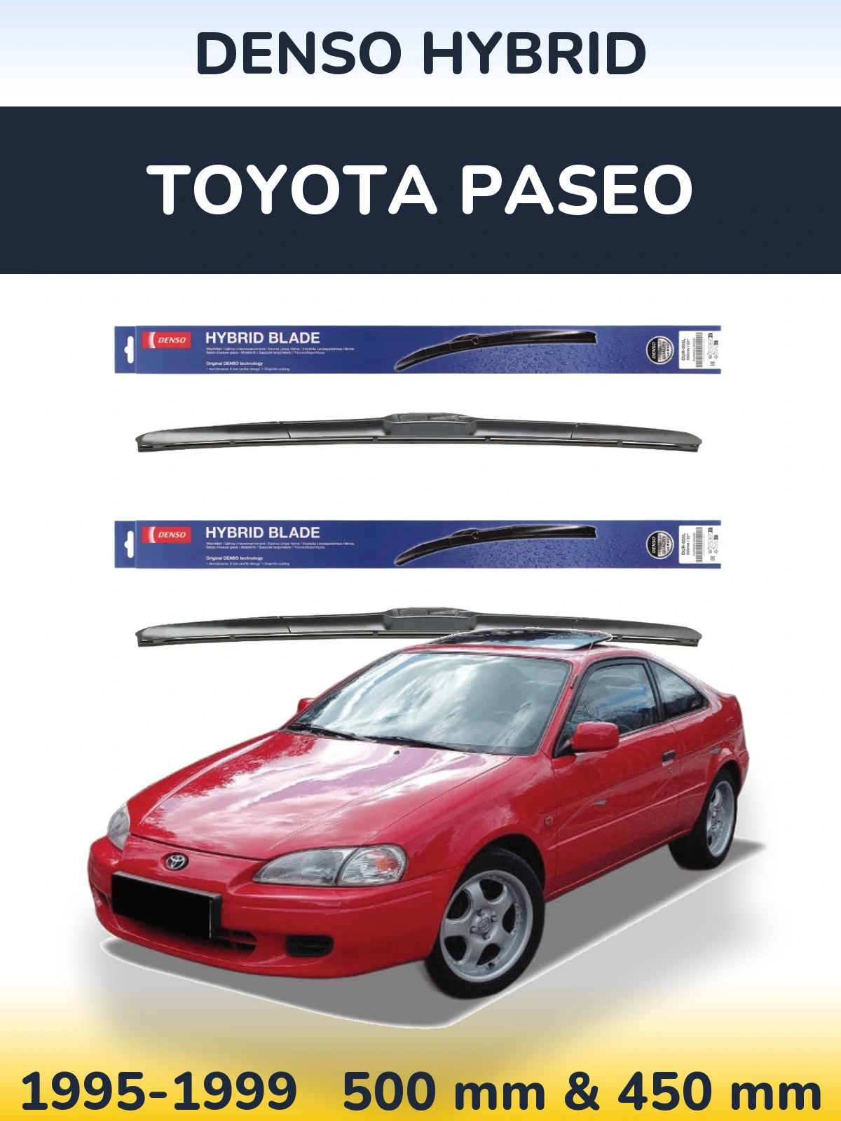 Ștergătoare Denso Hybrid pentru Toyota Paseo