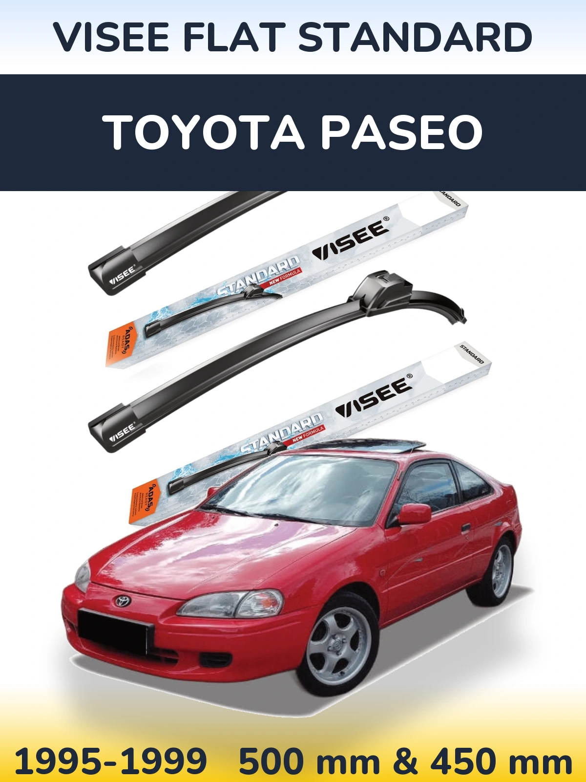 Ștergătoare VISEE FLAT STANDARD pentru Toyota Paseo