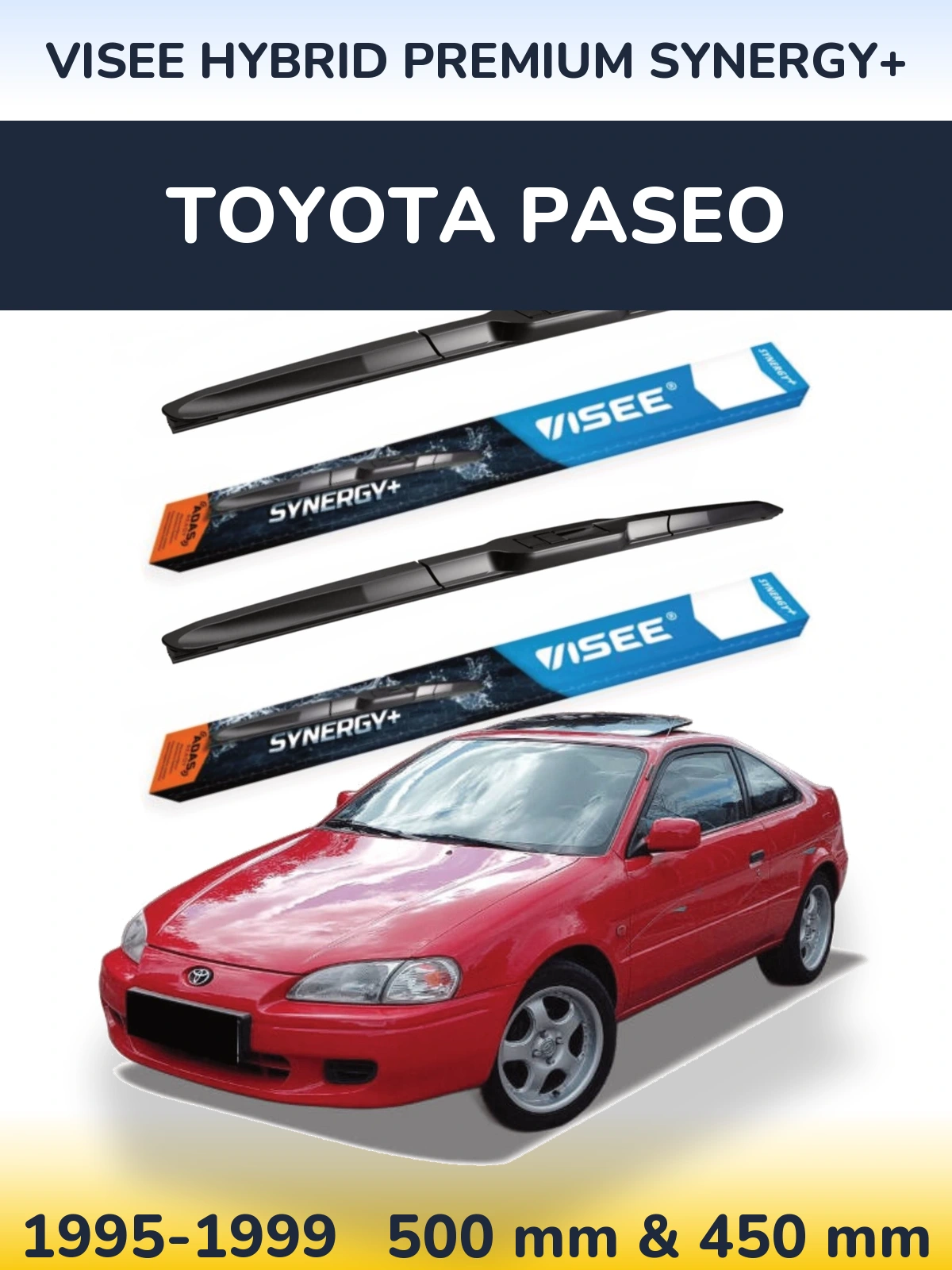 Ștergătoare VISEE HYBRID PREMIUM SYNERGY+ pentru Toyota Paseo