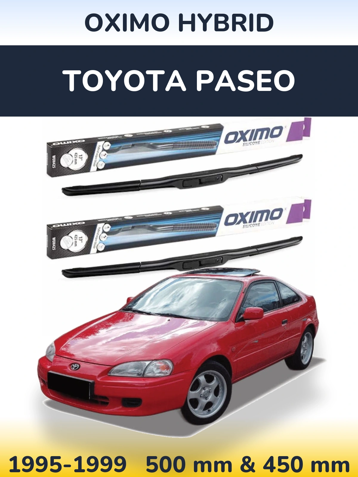 Комплект передних дворников Oximo Hybrid 500 & 450 мм для Toyota Paseo 1995-1999