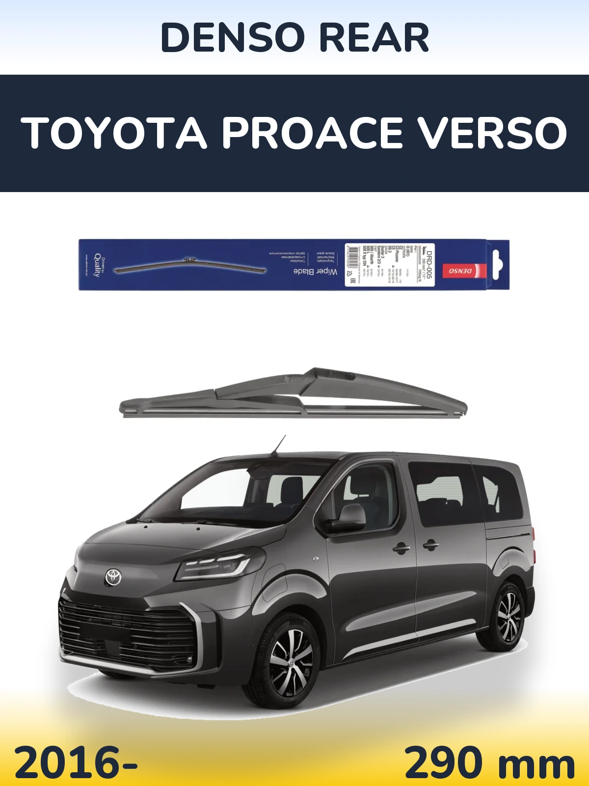 Ștergătoare Denso Rear pentru Toyota ProAce Verso