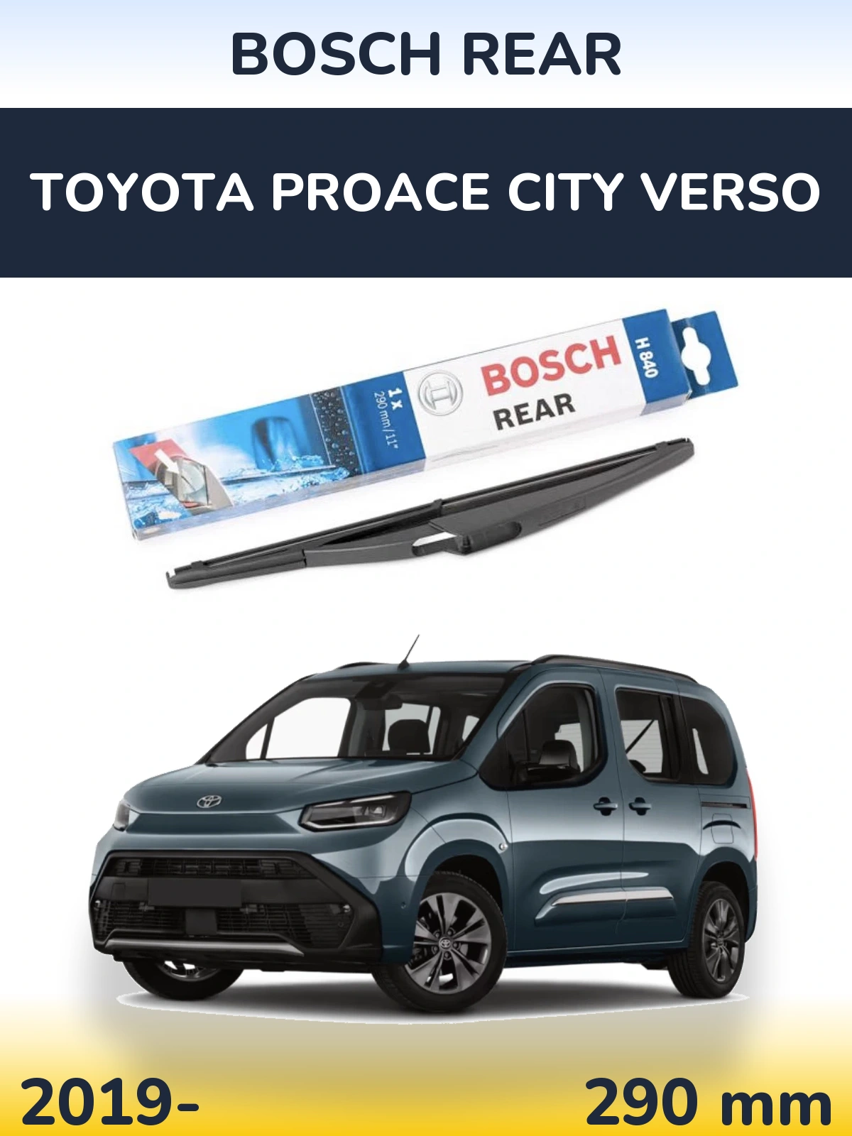 Rear wiper blade BOSCH Rear 290 mm for Toyota ProAce City Verso 2019-2026