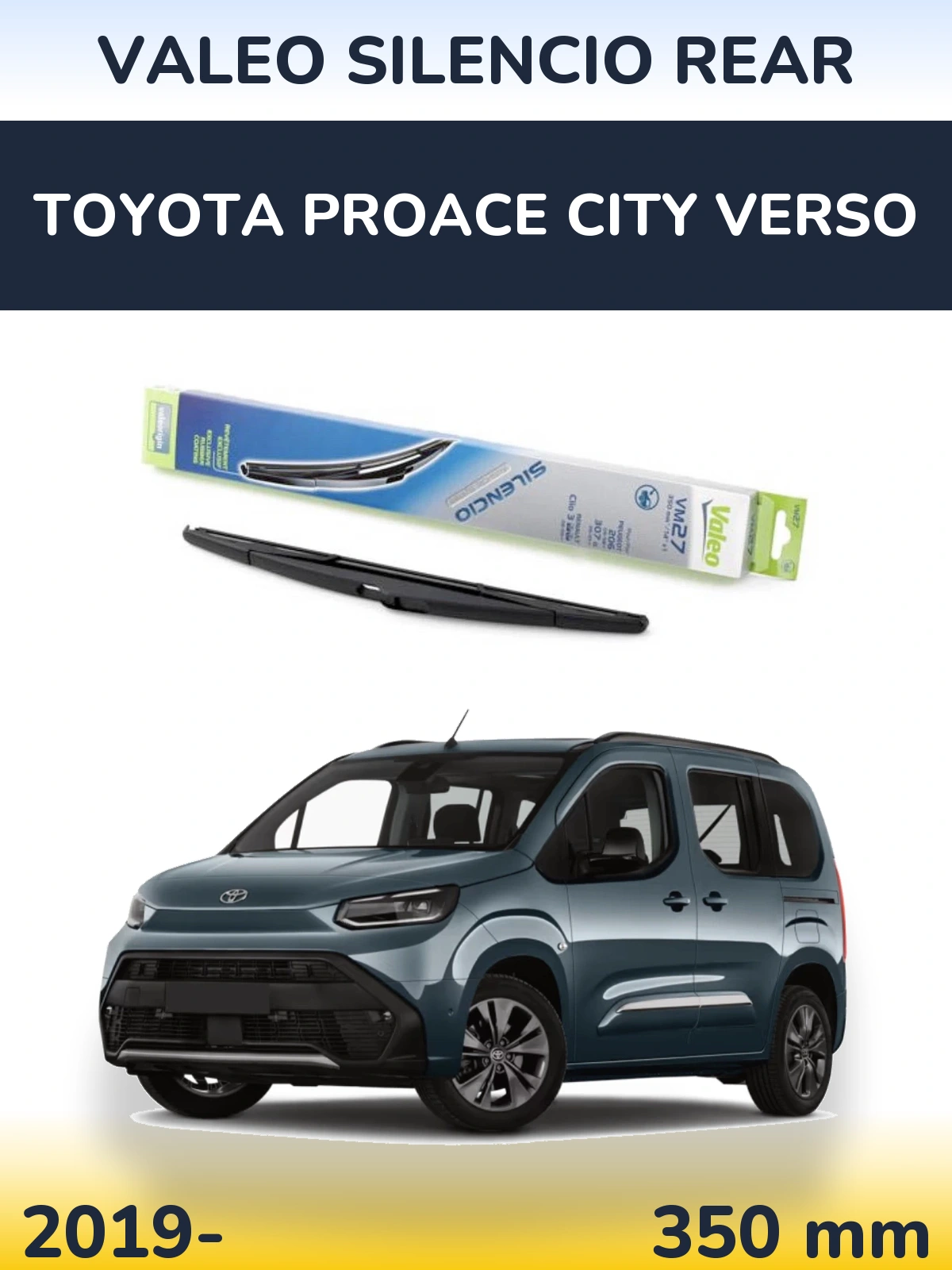 Ștergătoare Valeo Silencio Rear pentru Toyota ProAce City Verso
