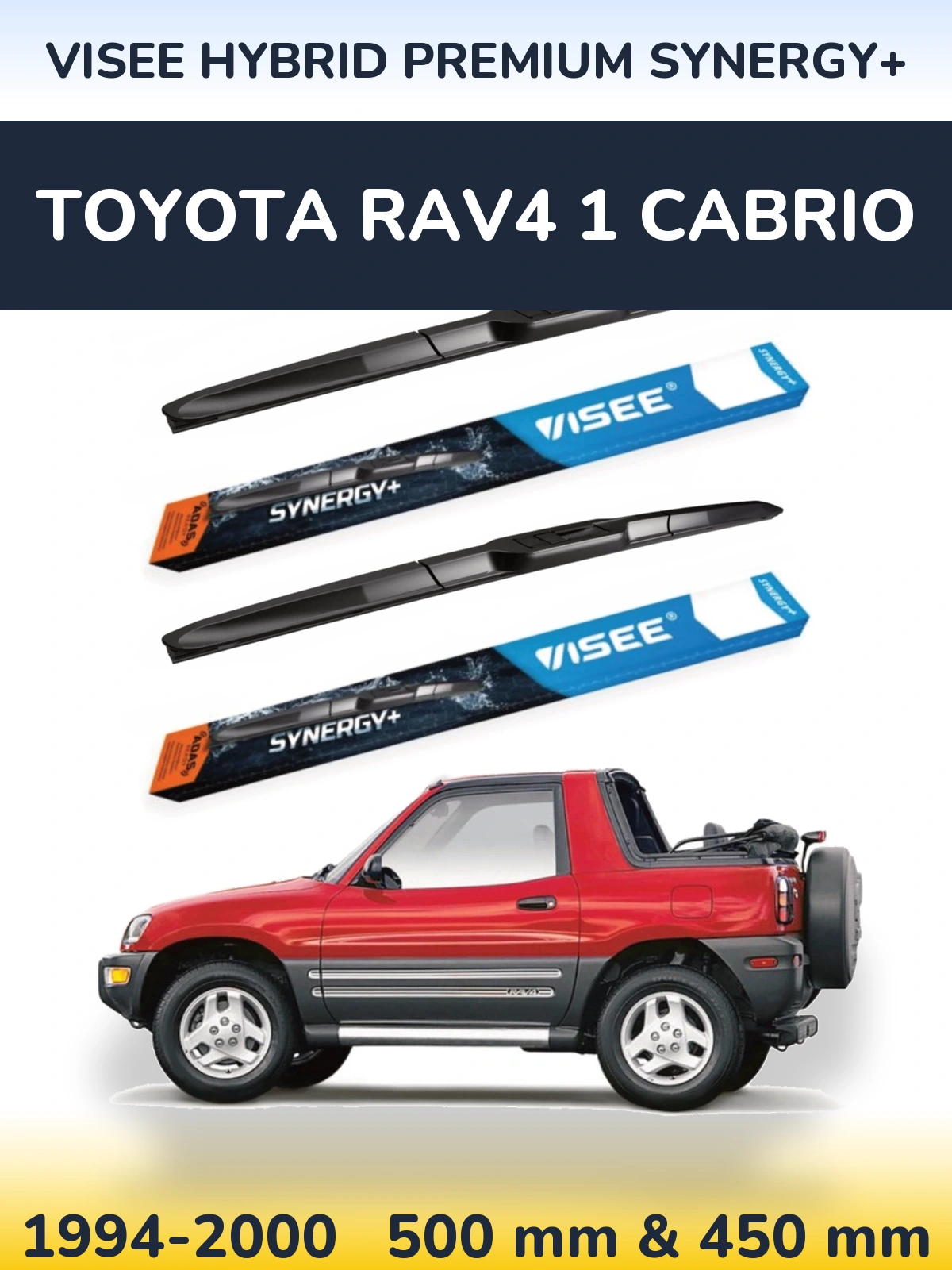 Ștergătoare VISEE HYBRID PREMIUM SYNERGY+ pentru Toyota RAV4 1 Cabrio