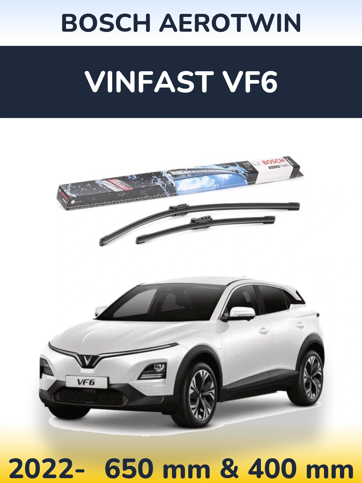 Ștergătoare BOSCH AeroTwin pentru Vinfast VF6