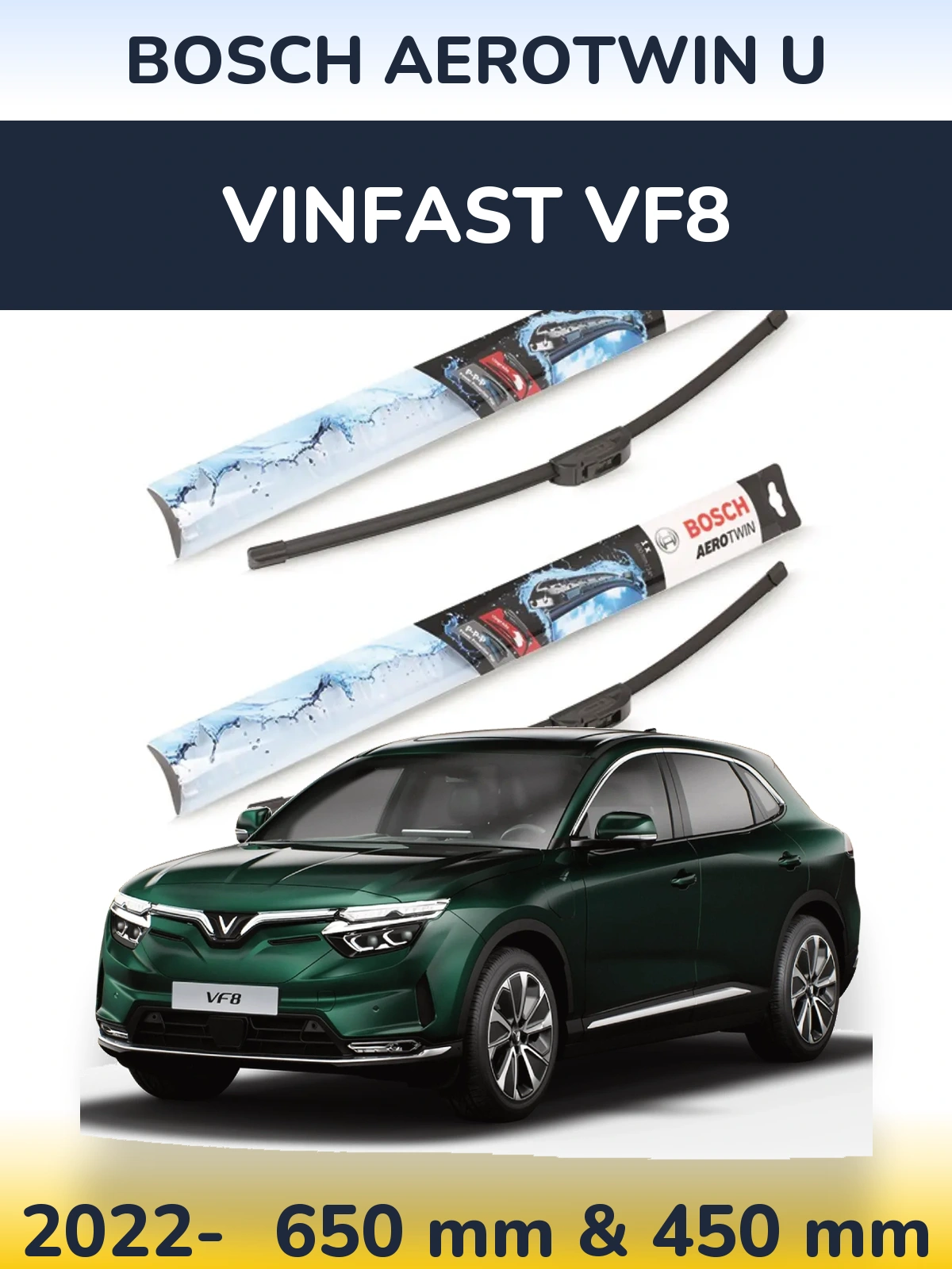 Ștergătoare BOSCH AeroTwin U pentru Vinfast VF8