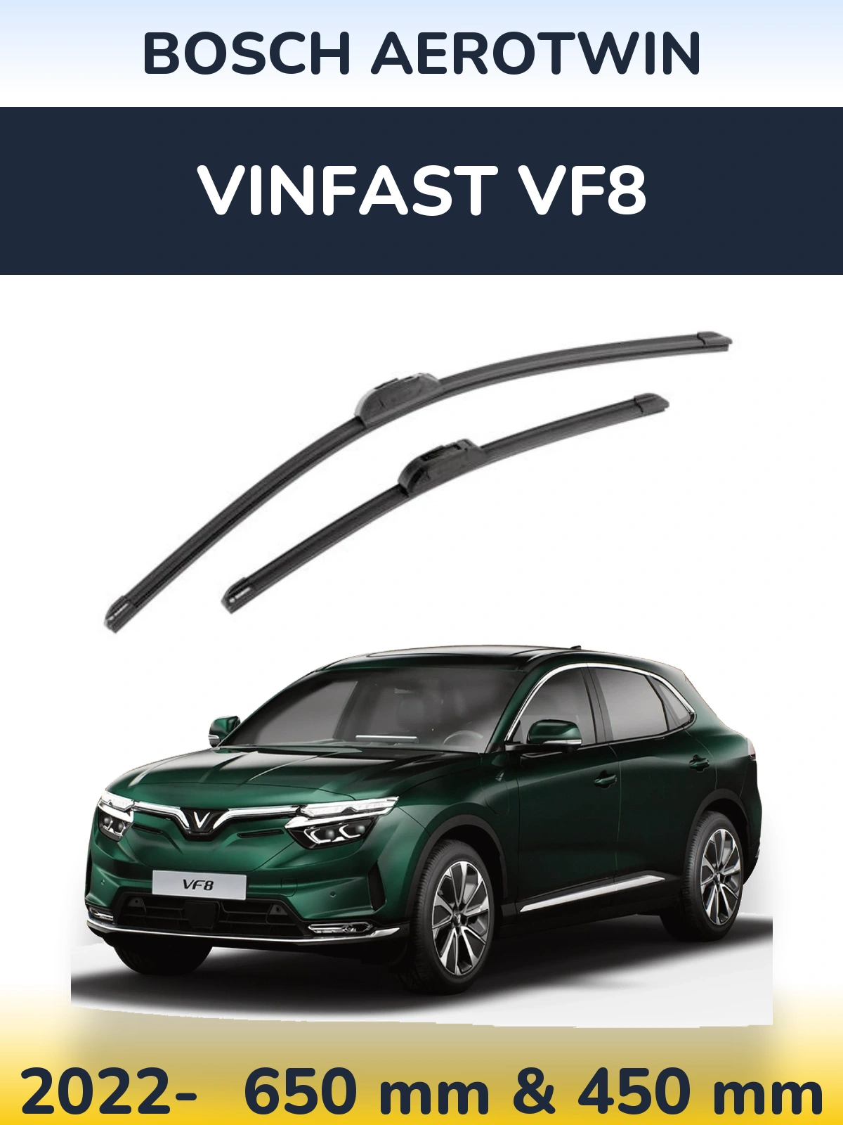 Ștergătoare BOSCH AeroTwin pentru Vinfast VF8