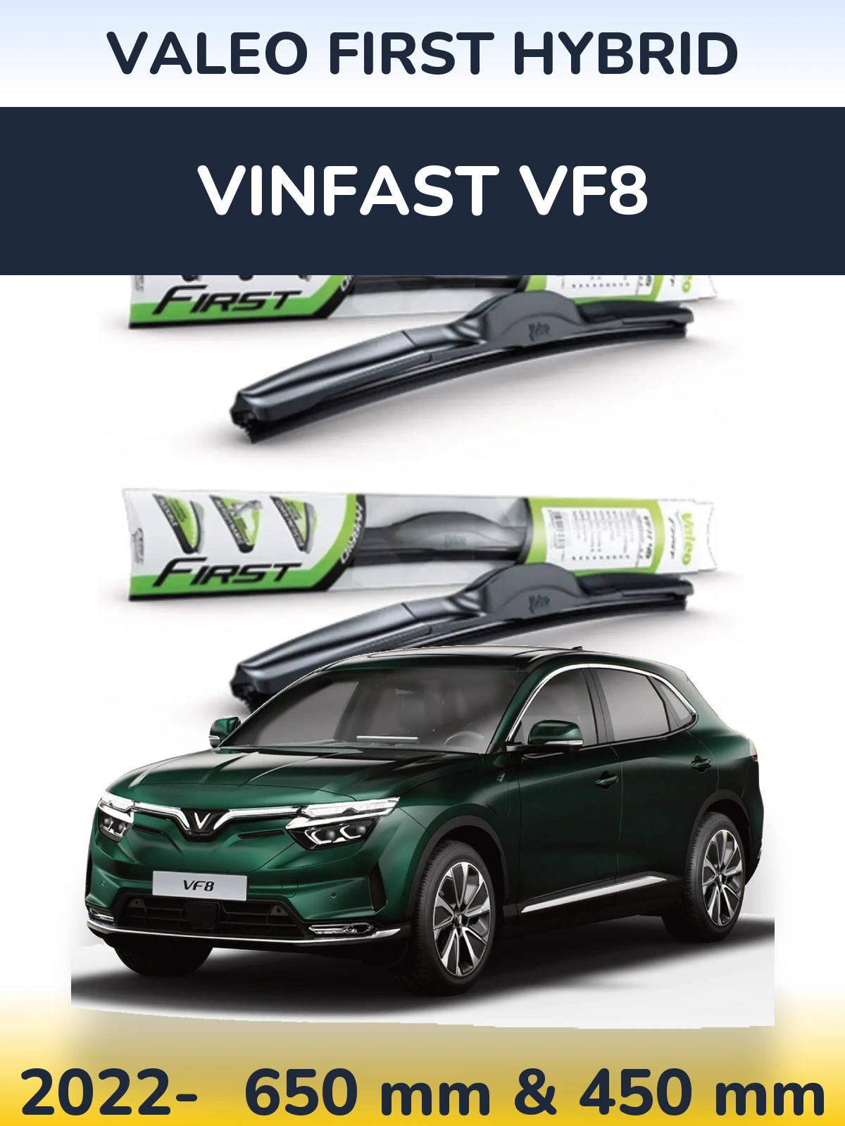 Ștergătoare Valeo First Hybrid pentru Vinfast VF8
