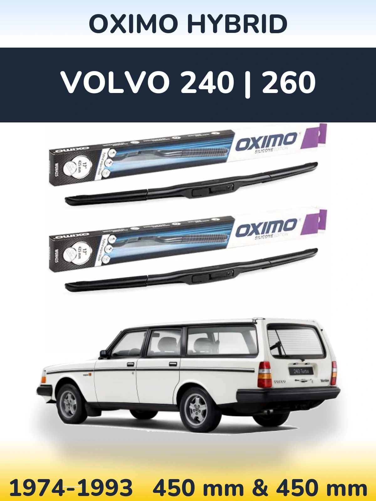 Ștergătoare Oximo Hybrid pentru Volvo 240 | 260