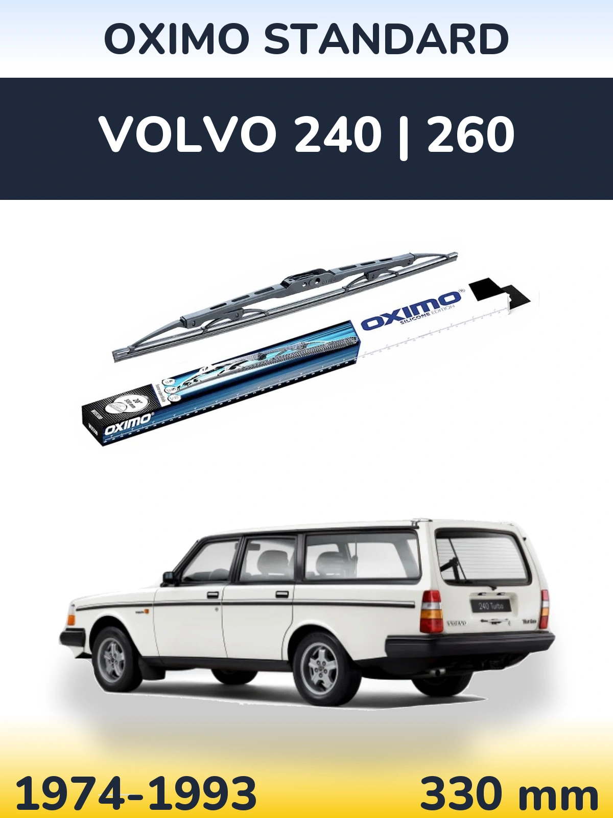 Ștergătoare Oximo Standard pentru Volvo 240 | 260
