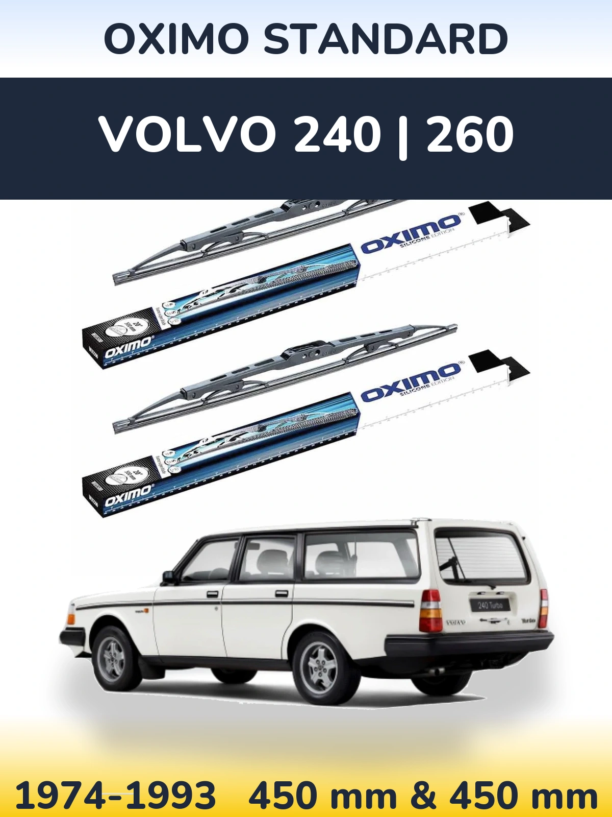 Ștergătoare Oximo Standard pentru Volvo 240 | 260