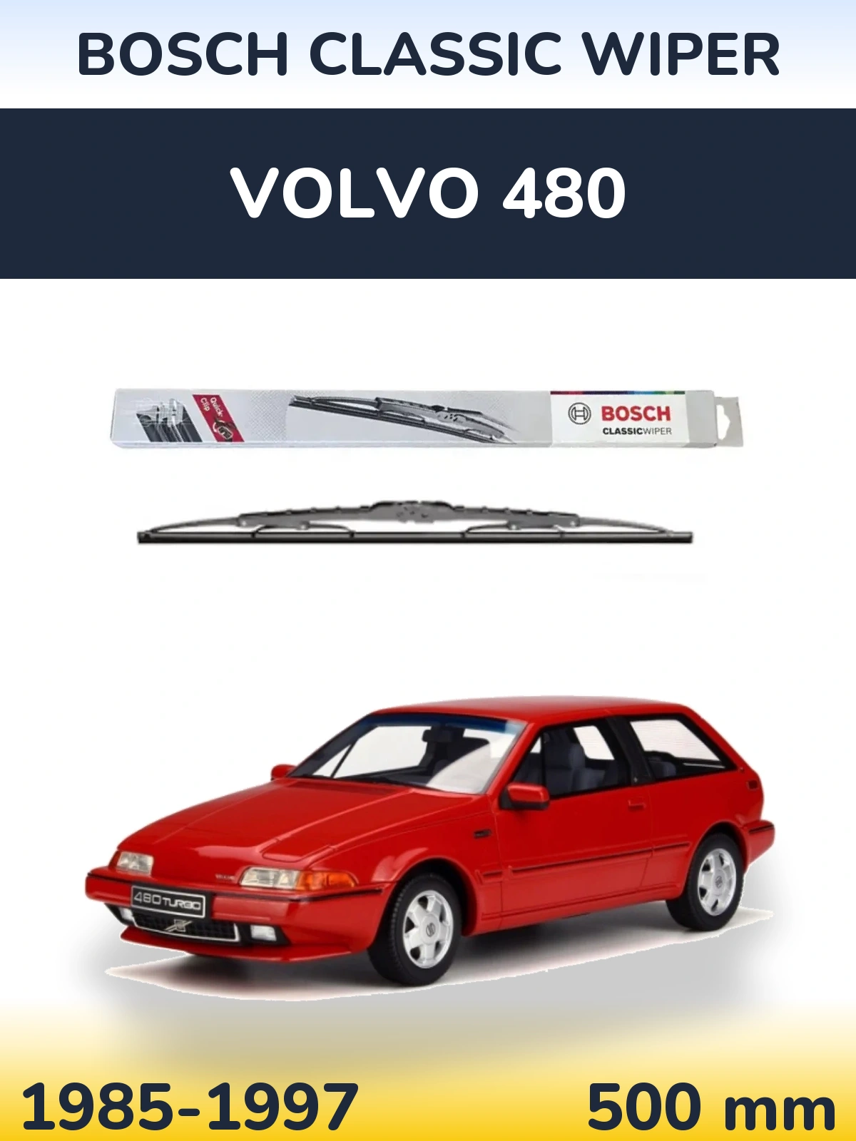 Ștergătoare BOSCH Classic Wiper pentru Volvo 480