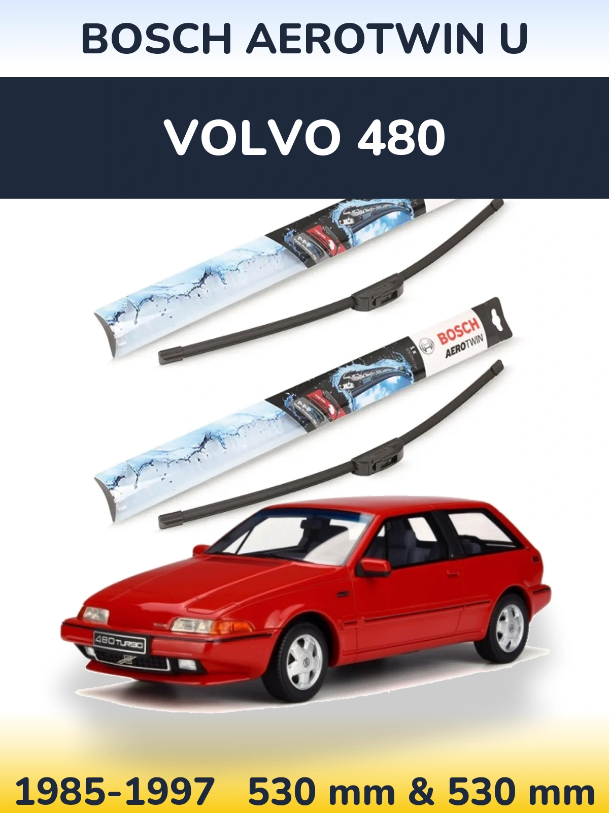 Ștergătoare BOSCH AeroTwin U pentru Volvo 480