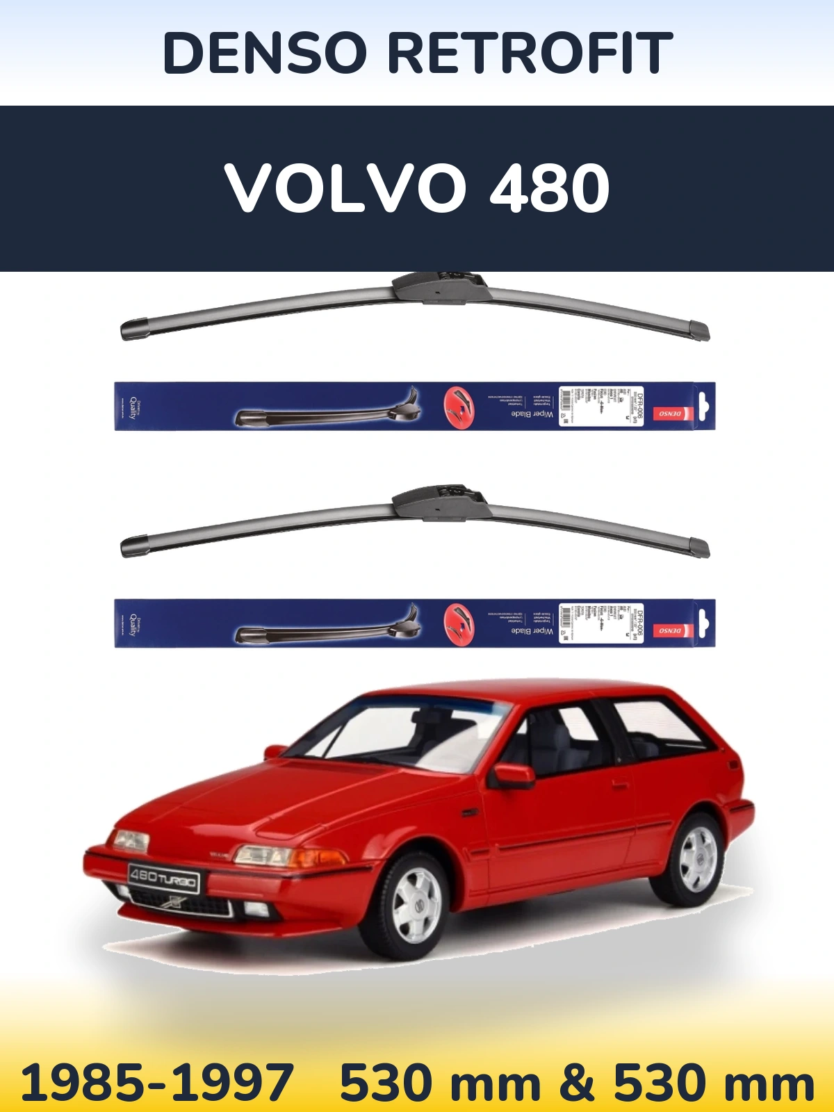 Ștergătoare Denso Retrofit pentru Volvo 480