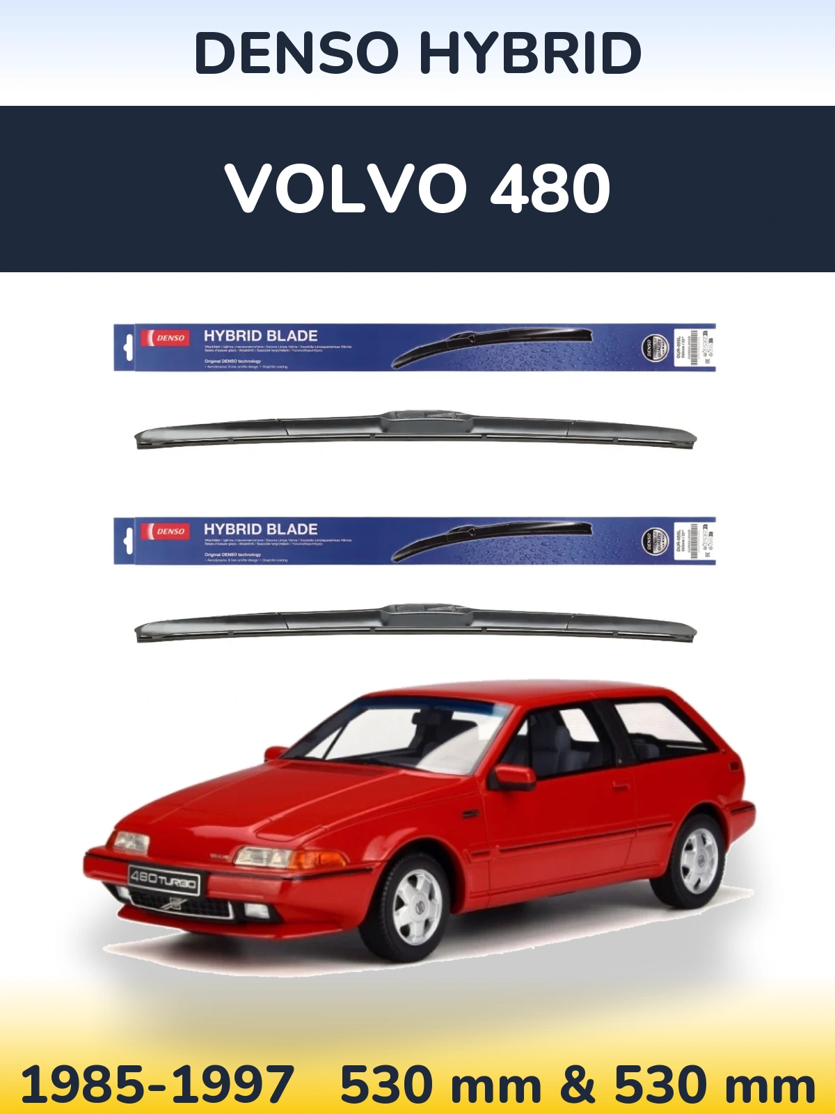 Ștergătoare Denso Hybrid pentru Volvo 480
