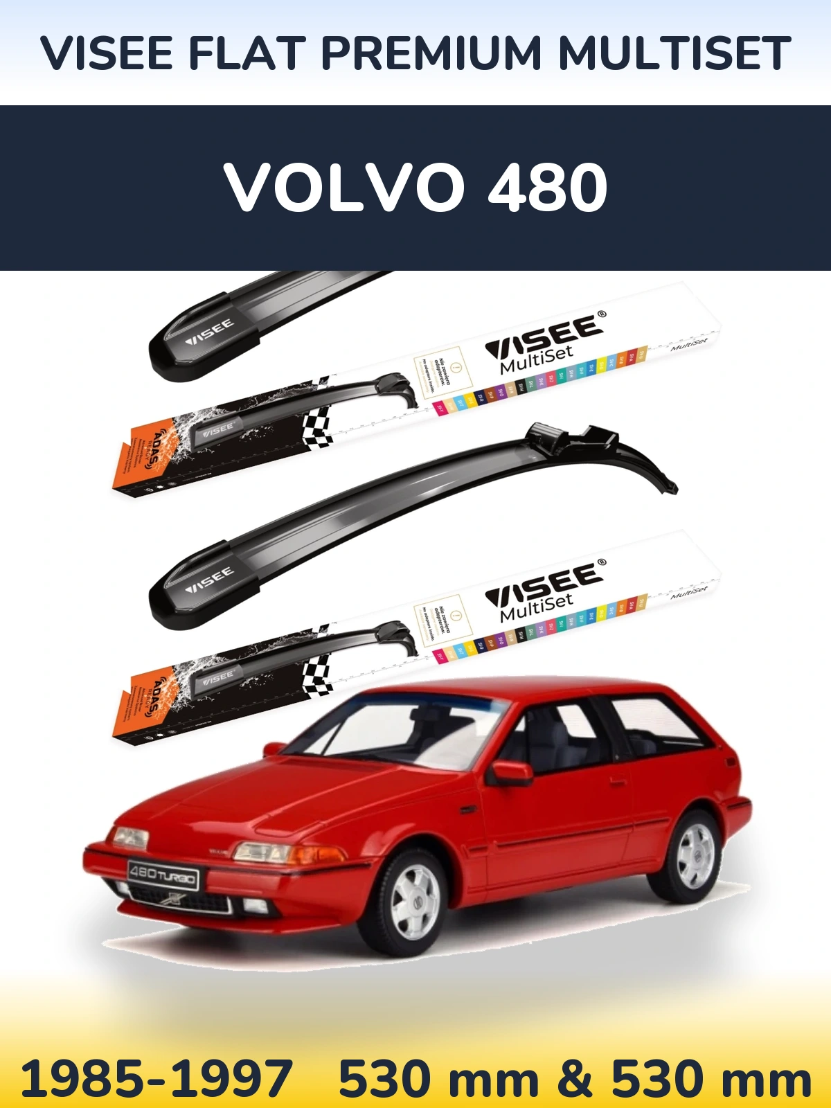 Ștergătoare VISEE FLAT PREMIUM MultiSet pentru Volvo 480