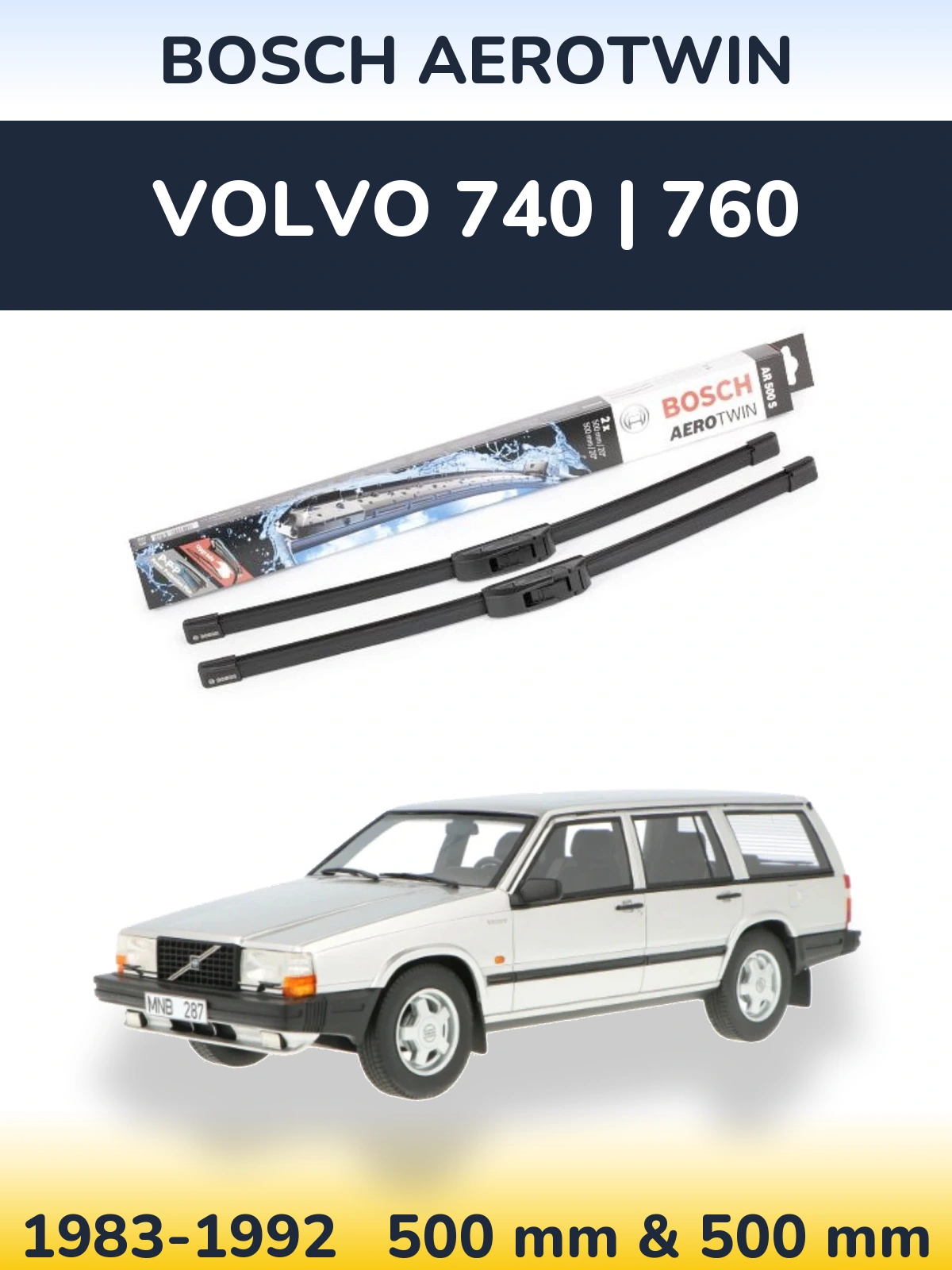Ștergătoare BOSCH AeroTwin pentru Volvo 740 | 760