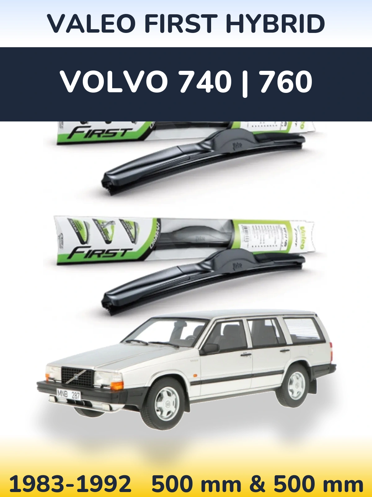 Ștergătoare Valeo First Hybrid pentru Volvo 740 | 760
