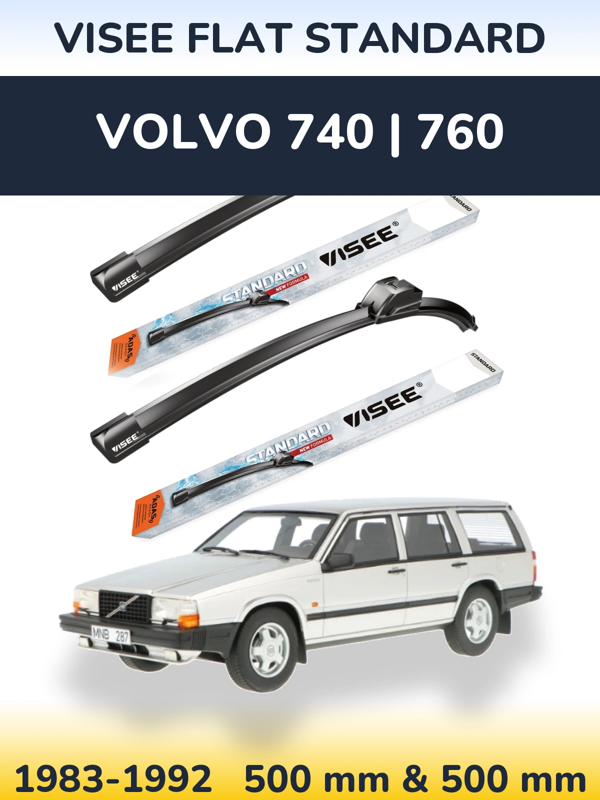 Ștergătoare VISEE FLAT STANDARD pentru Volvo 740 | 760