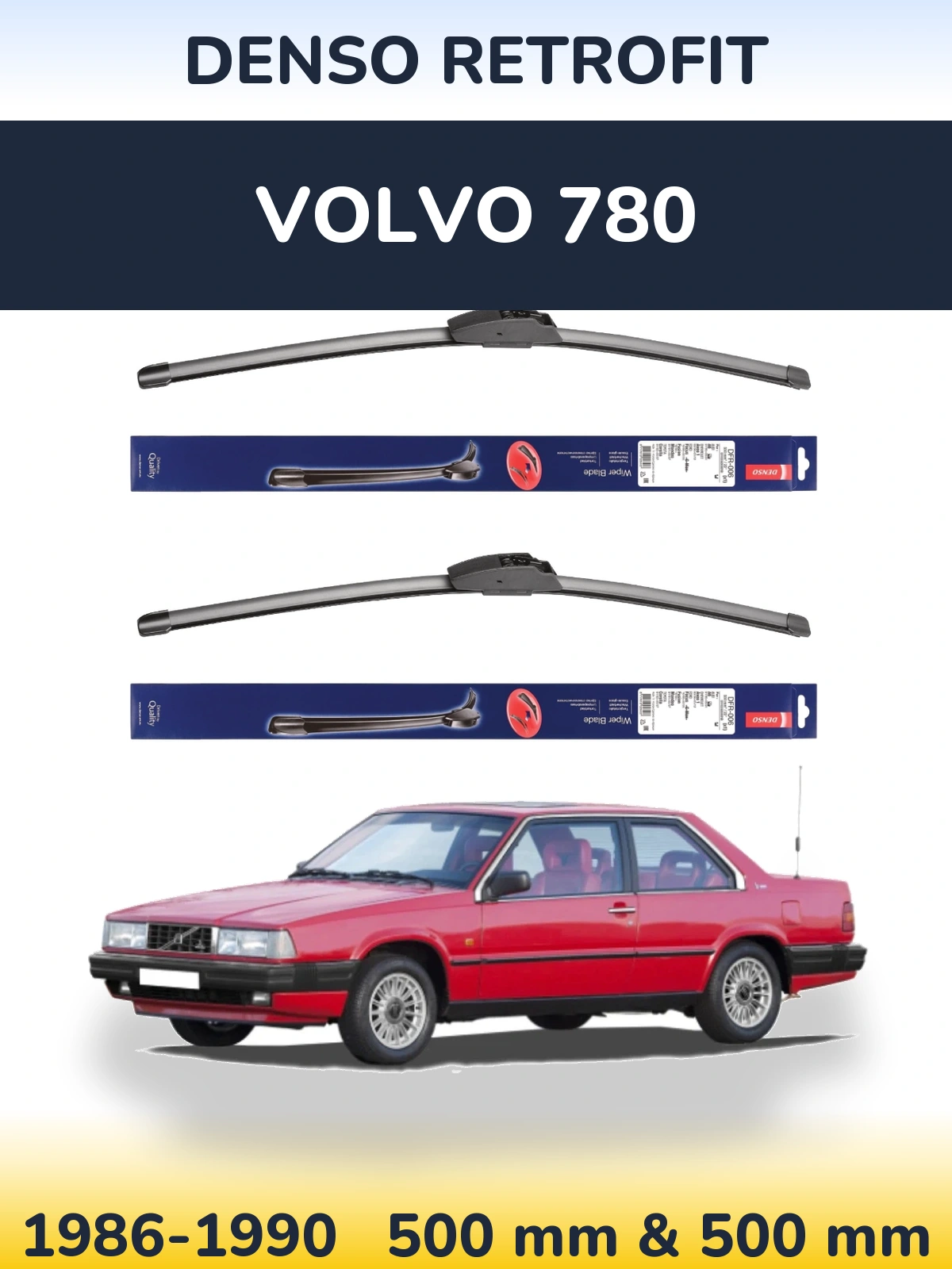 Ștergătoare Denso Retrofit pentru Volvo 780