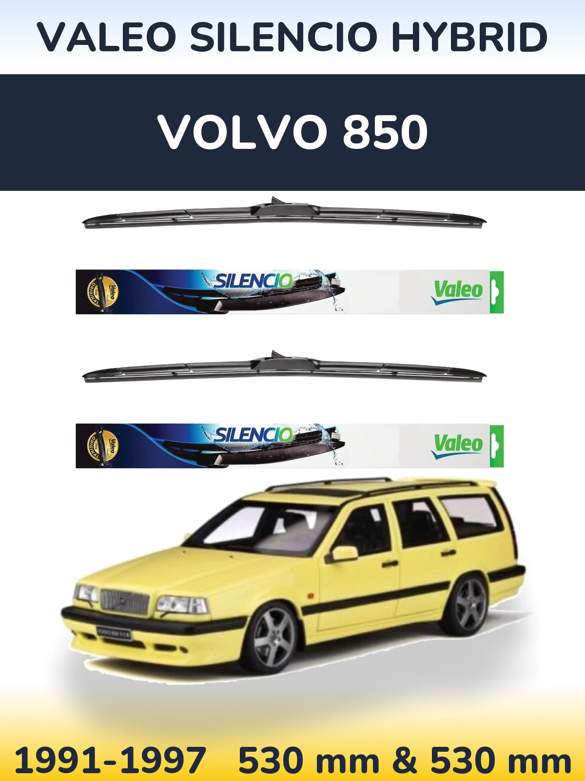 Ștergătoare Valeo Silencio Hybrid pentru Volvo 850
