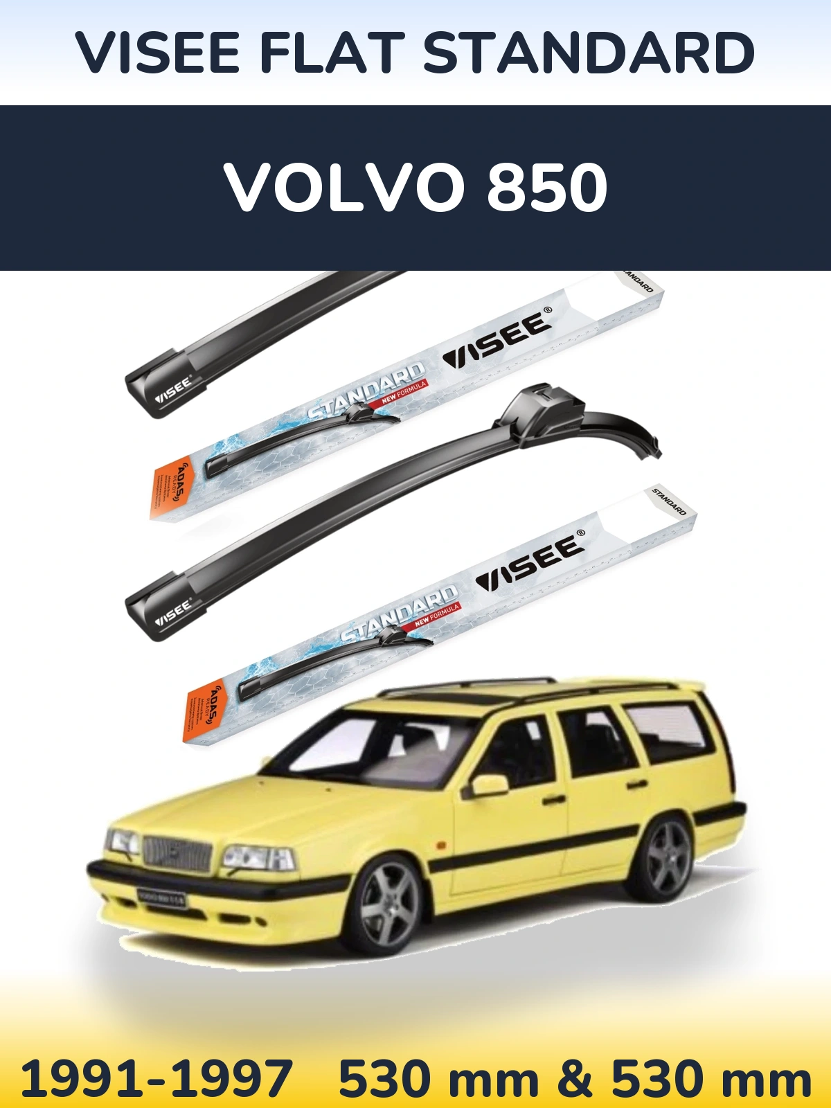 Ștergătoare VISEE FLAT STANDARD pentru Volvo 850