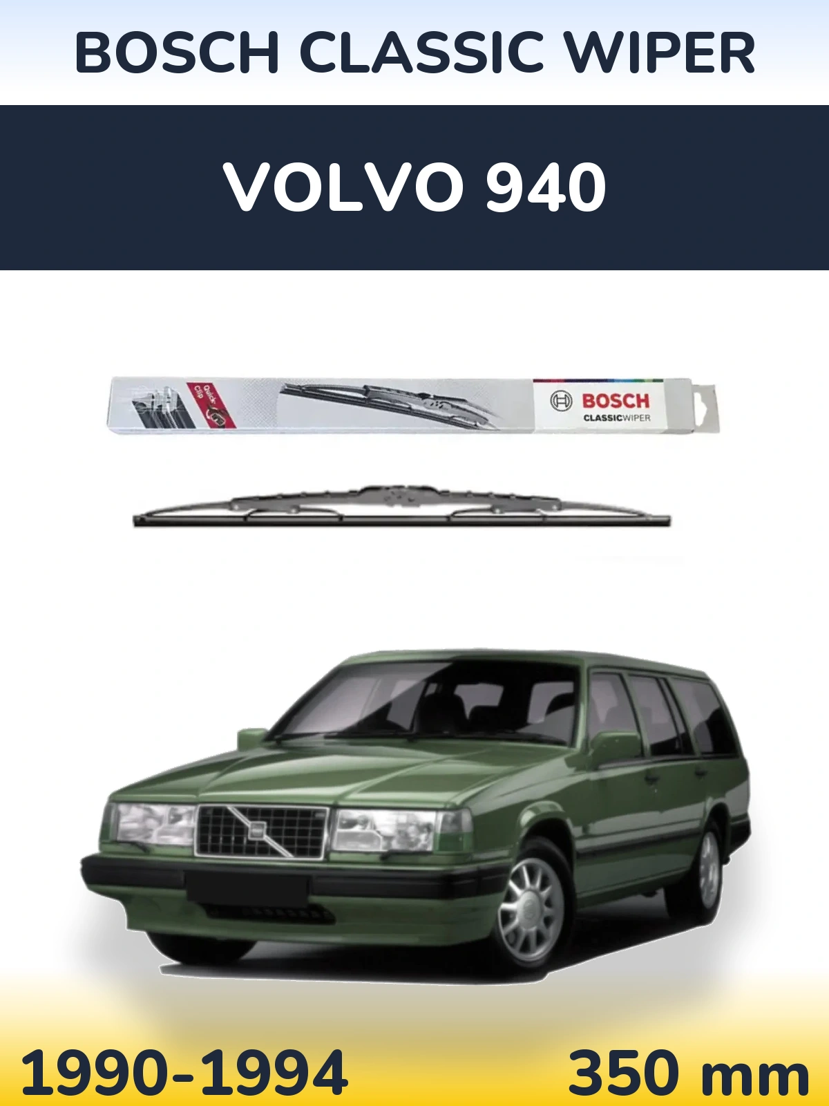 Ștergătoare BOSCH Classic Wiper pentru Volvo 940