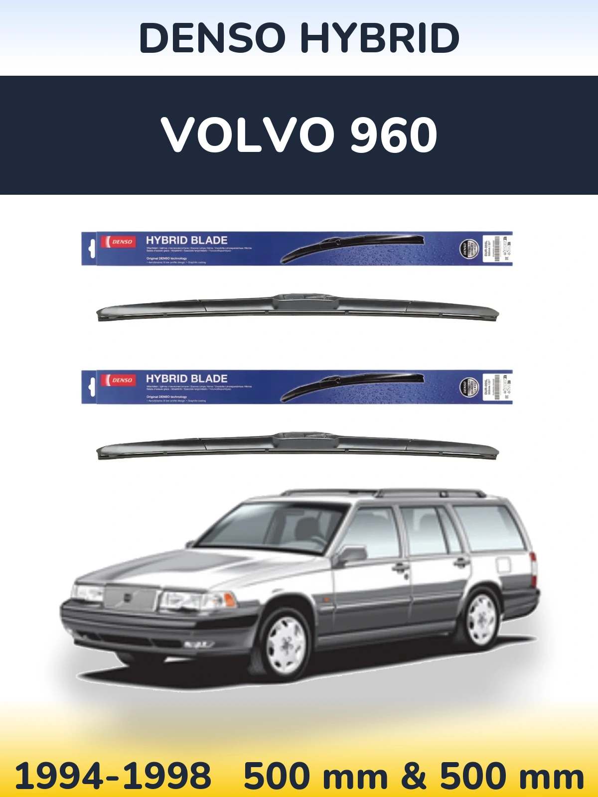 Ștergătoare Denso Hybrid pentru Volvo 960