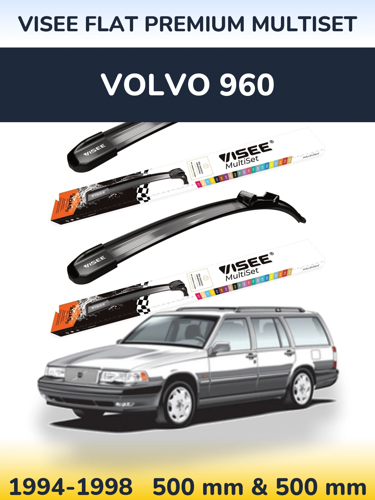 Ștergătoare VISEE FLAT PREMIUM MultiSet pentru Volvo 960