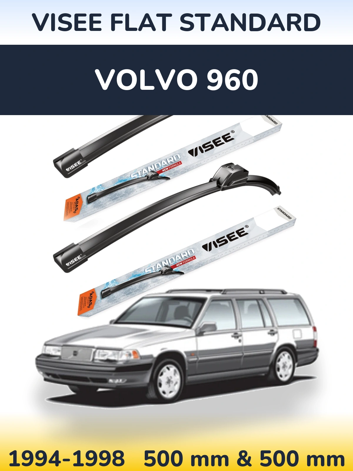 Ștergătoare VISEE FLAT STANDARD pentru Volvo 960