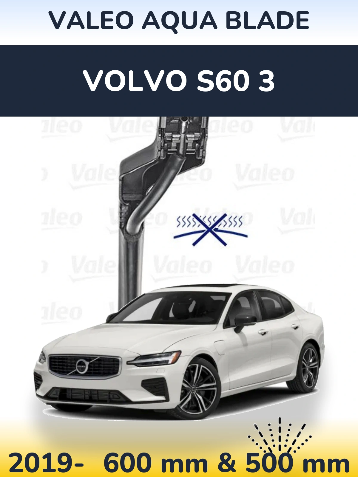 Ștergătoare Valeo Aqua Blade pentru Volvo S60 3
