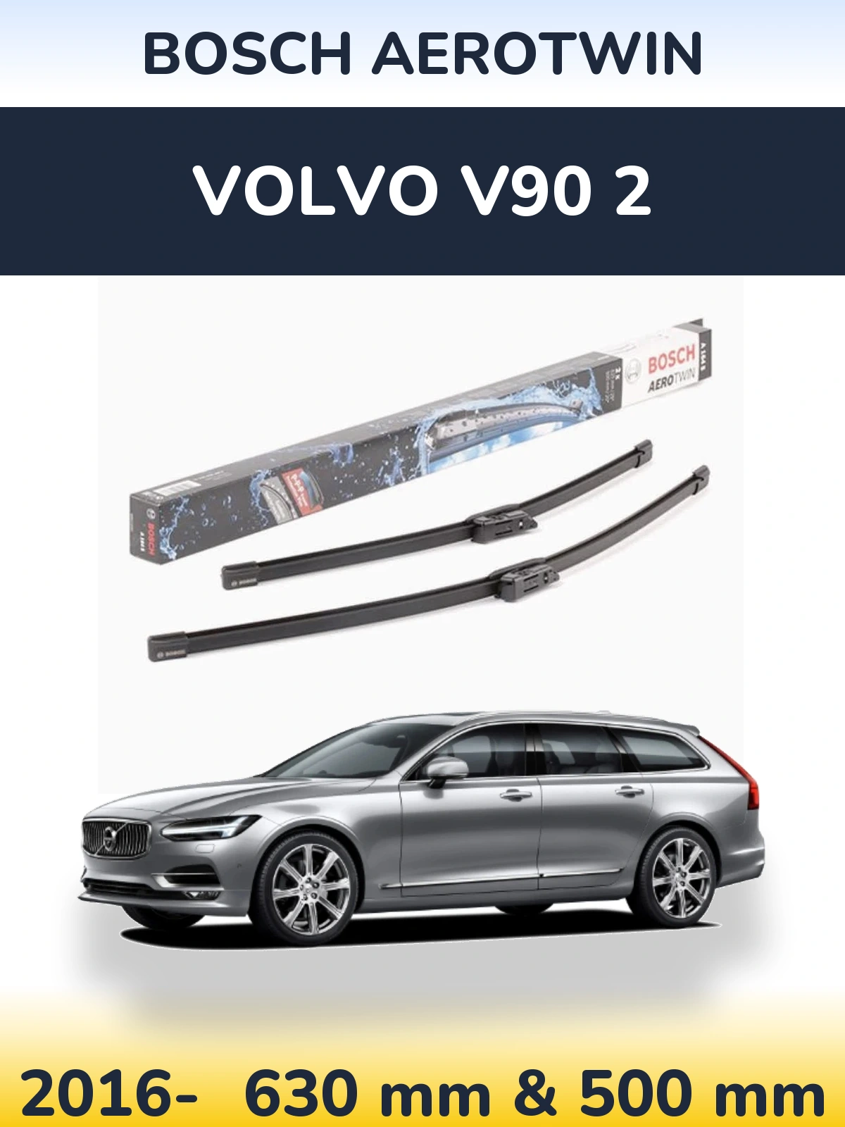 Ștergătoare BOSCH AeroTwin pentru Volvo V90 2