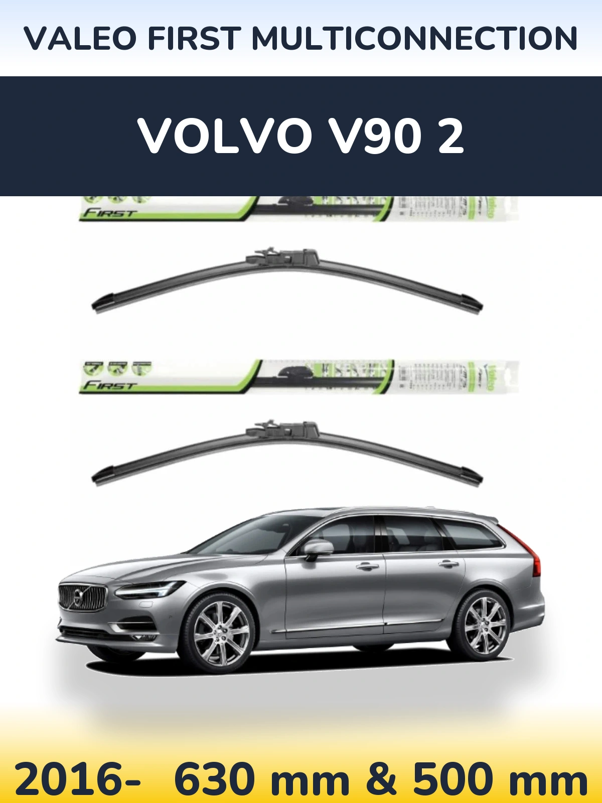Ștergătoare Valeo First MultiConnection pentru Volvo V90 2