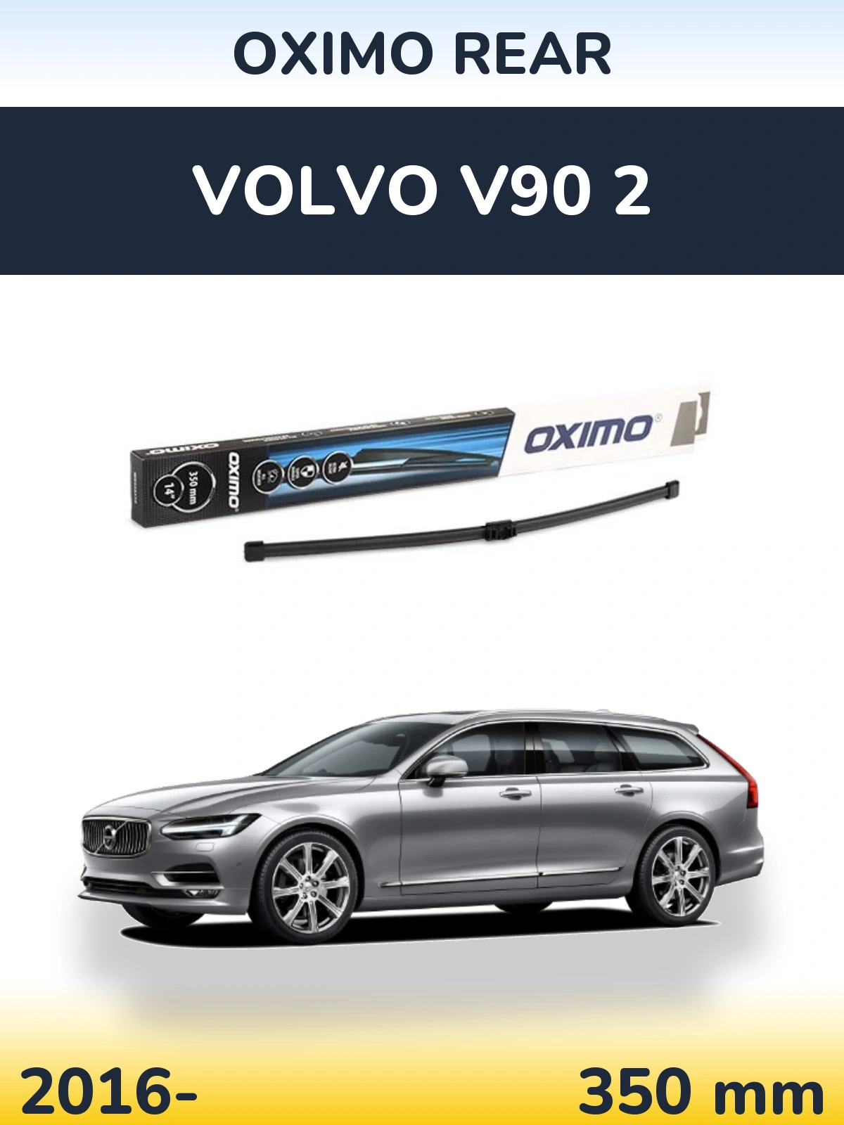 Ștergătoare Oximo Rear pentru Volvo V90 2