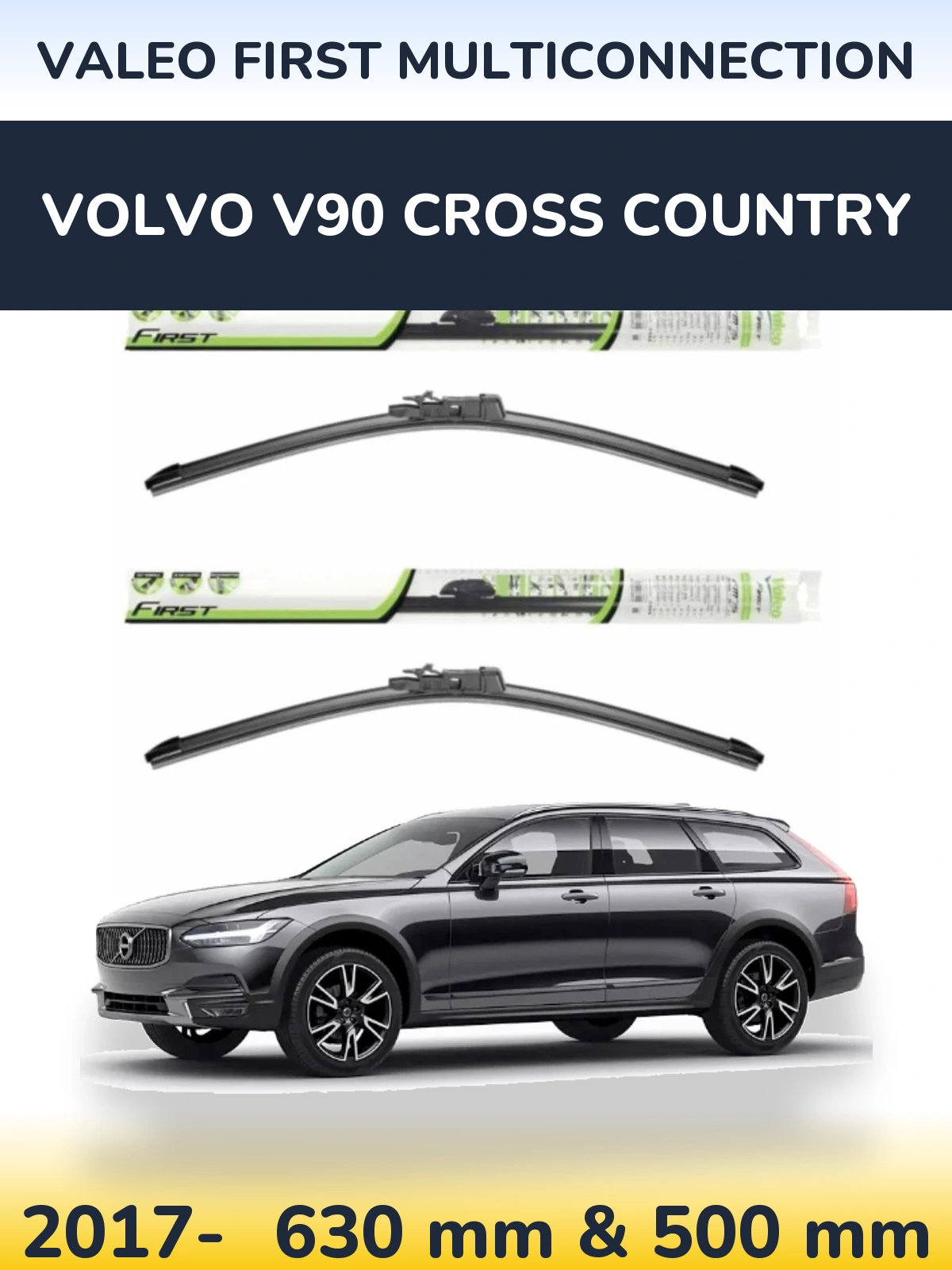Ștergătoare Valeo First MultiConnection pentru Volvo V90 Cross Country