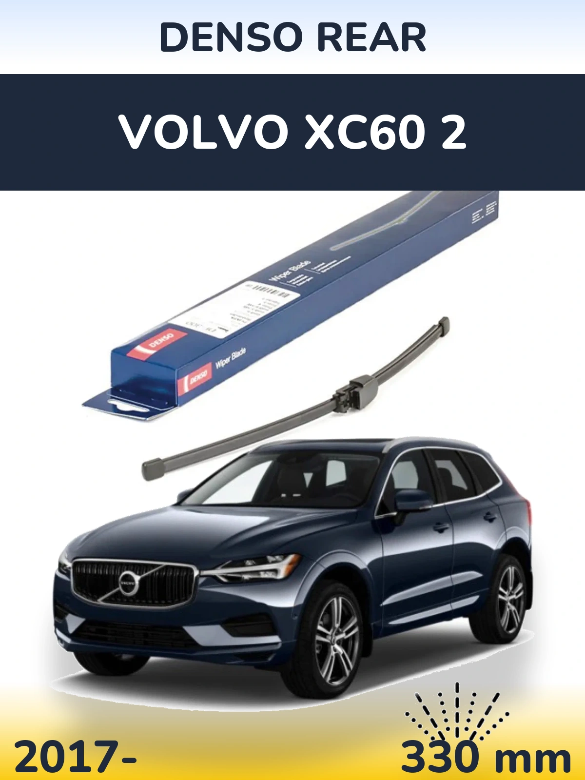 Ștergătoare Denso Rear pentru Volvo XC60 2