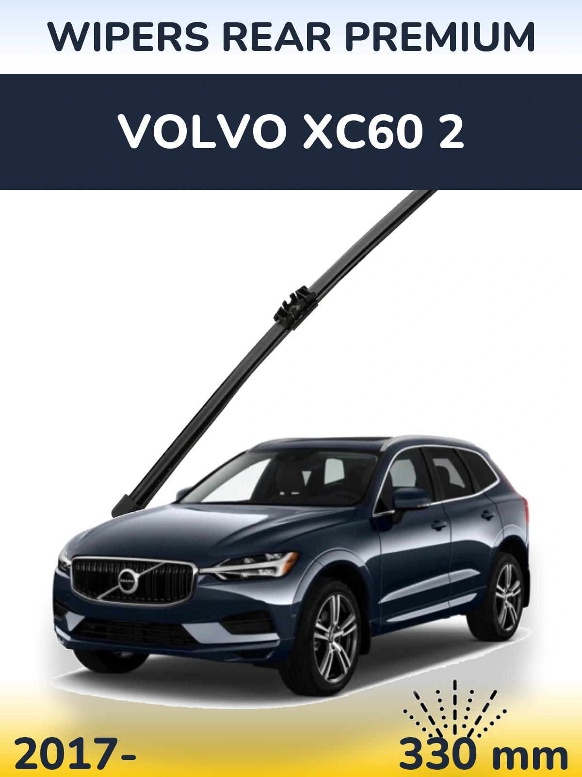 Ștergătoare WIPERS REAR PREMIUM pentru Volvo XC60 2