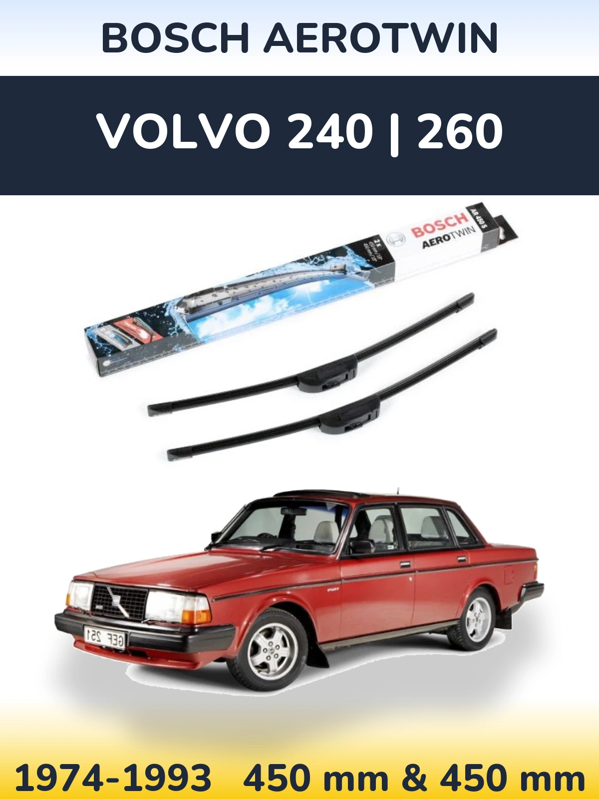 Ștergătoare BOSCH AeroTwin pentru Volvo 240 | 260