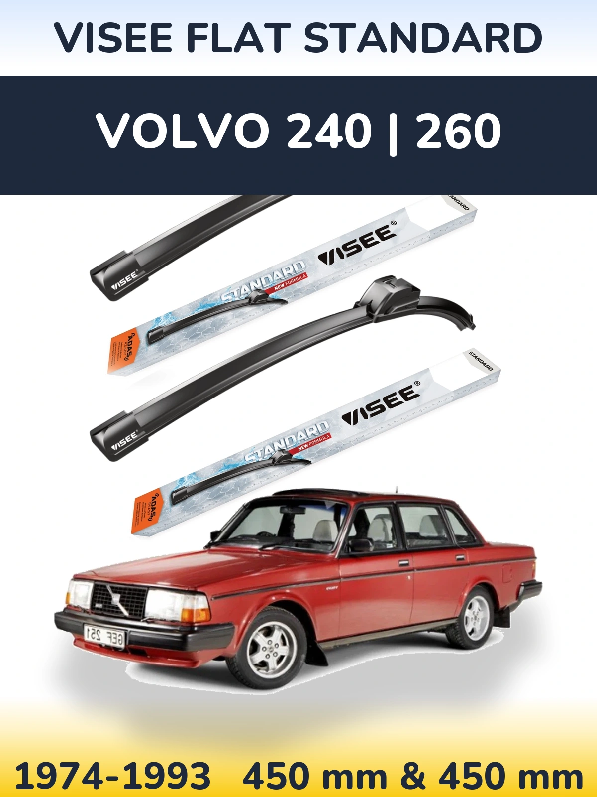 Ștergătoare VISEE FLAT STANDARD pentru Volvo 240 | 260
