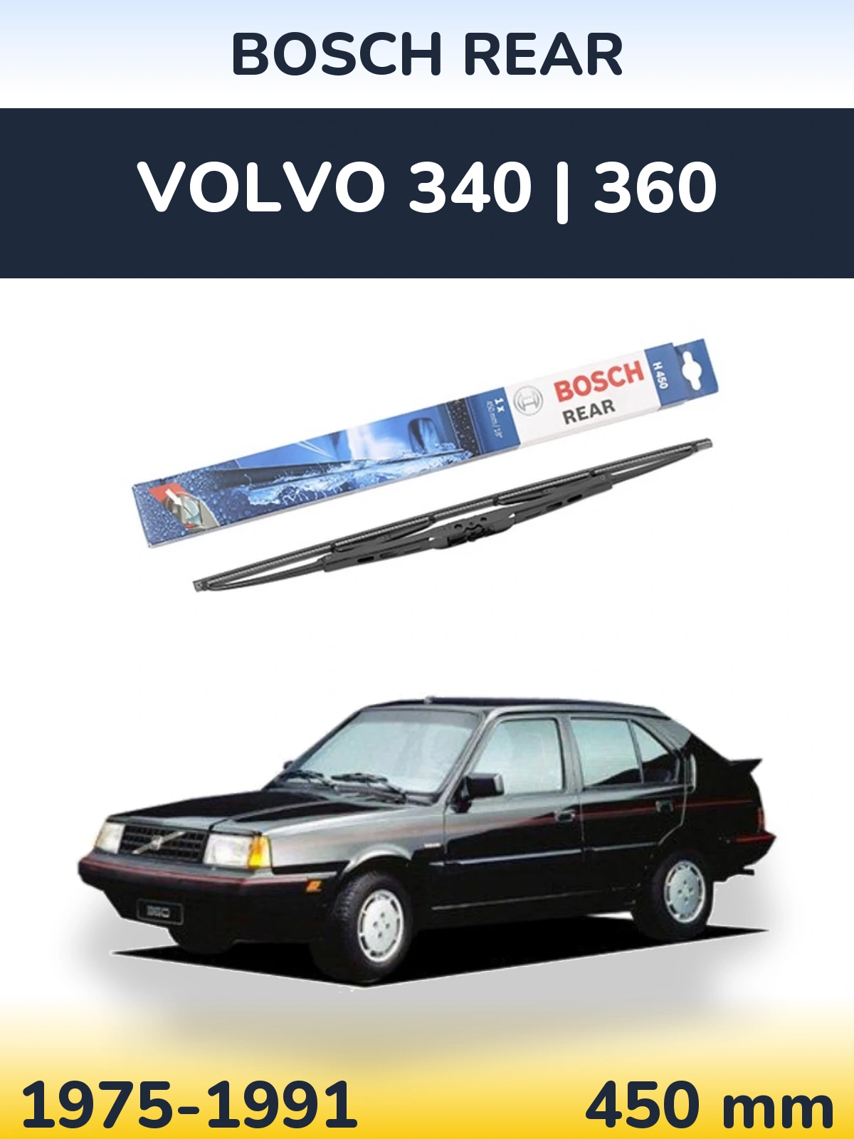 Ștergătoare BOSCH Rear pentru Volvo 340 | 360