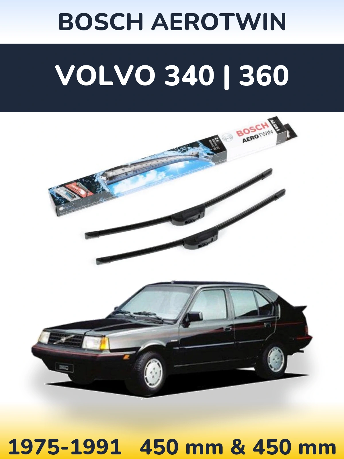 Ștergătoare BOSCH AeroTwin pentru Volvo 340 | 360