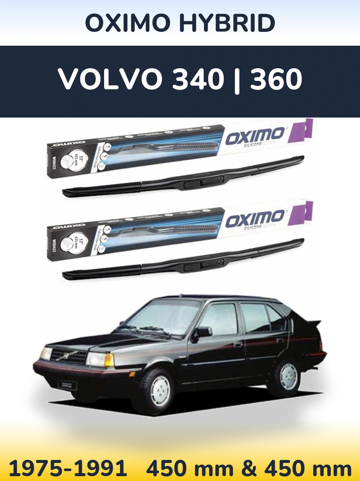 Ștergătoare Oximo Hybrid pentru Volvo 340 | 360