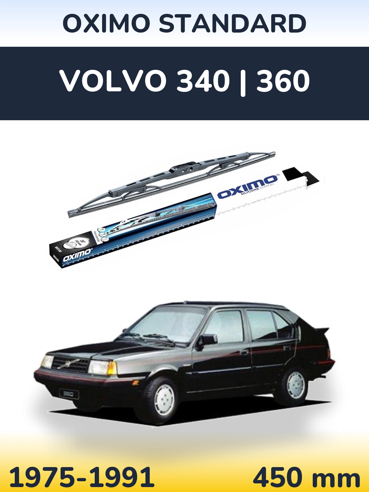 Ștergătoare Oximo Standard pentru Volvo 340 | 360